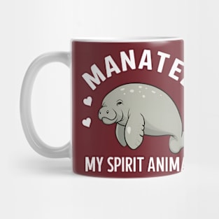 Manatee my spirit animal Mug